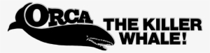 The Killer Whale Image - Orca Movie