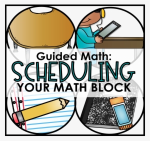 Scheduling Your Guided Math Block Tunstalls Teaching