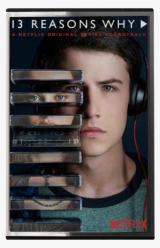 “if You're Listening, You're Too Late” 13 Reasons Why - 13 Reasons Why Soundtrack Cassette