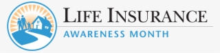 Welcome To Life Insurance Awareness Month - Life Insurance Awareness Month