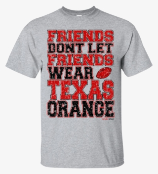 Texas Tech Red Raiders Fan T-shirt, Friends Don't Let - Laserdisc