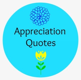 Best Quotes Appreciation - Circle