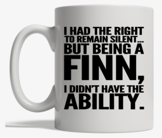 I Had The Right To Remain Silent But Being A Finn I - Beer Stein