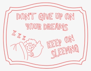 Keep On Sleeping