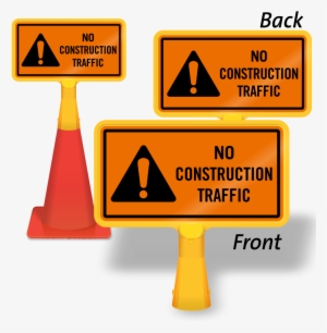 No Construction Traffic Coneboss Sign