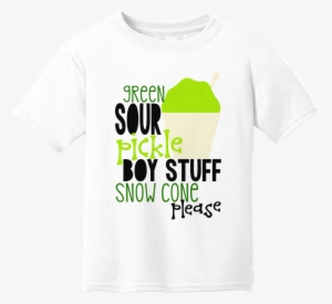 Green Sour Pickle Boy Stuff Snow Cone Please - Active Shirt