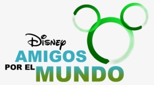 Disney Amigos Del Mundo - Look Out Disney Here We Come Disney Land Disney World