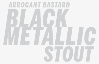 Arrogant Bastard Black Metallic Stout - Poster