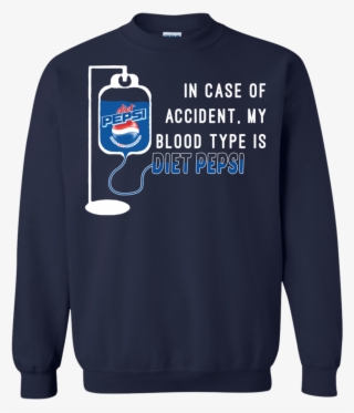 In Case Of Accident My Blood Type Is Diet Pepsi T Shirt - Dark Souls Christmas Sweater
