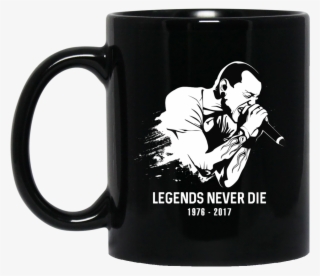 Chester Bennington Legends Never Die Mugs - Legends Never Die Chester Bennington
