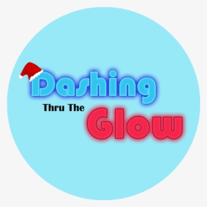 dashing thru the glow - circle