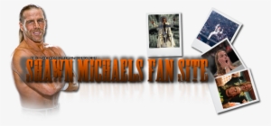 Shawn Michaels Fan Site - Shawn Michaels
