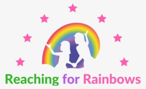 Working Hand In Hand For Our Children's Success - Reaching For Rainbows