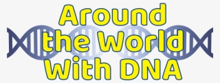 Around The World With Dna