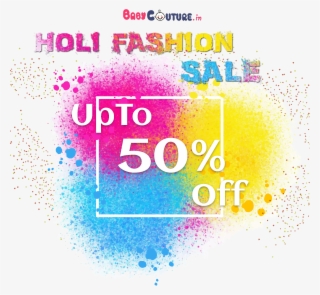 Holi Fashion Sale Up To 50% Off - Graphic Design