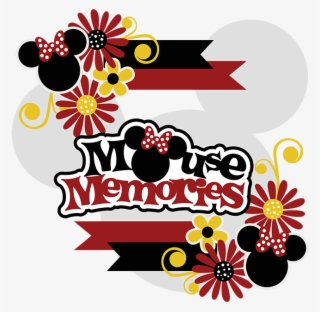 Mouse Memories Svg Collection Cute Svg Files For Scrapbooking - Miss Kate Cuttables Mickey