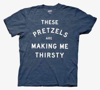 Thirsty Pretzels Seinfeld Shirt - T Shirt