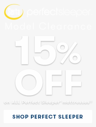 15% Off All Perfect Sleeper Mattresses - Serta