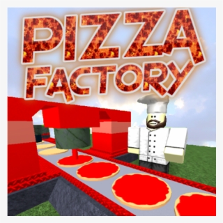 Pizza Factory Tycoon - Roblox Pizza Factory Tycoon
