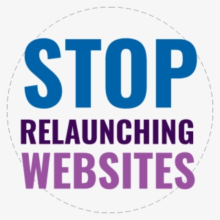 Stop Relaunching Websites - Regime Change