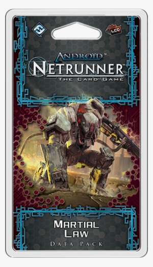 Here's A Look At Some Of The Awesome New Board Games, - Android Netrunner Martial Law