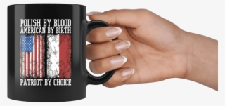 Free Png Download Polish By Blood American By Birth - Mug