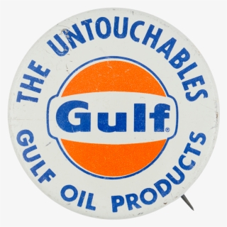 The Untouchables Gulf Oil Products Advertising Button - Logo Gulf Oil