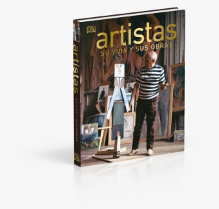 196400 Artists Their Lives And Work Esp 3d - Artistas Su Vida Y Sus Obras Libro
