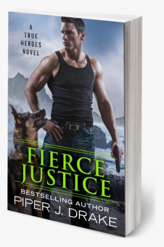 Fierce Justice By Piper J - Fierce Justice