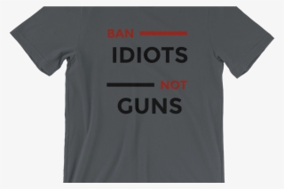 Ban Idiots Not Guns Plunst - Active Shirt