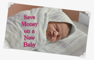 Save Money On A New Baby - Sleep