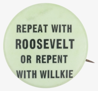 Repeat With Roosevelt - Circle