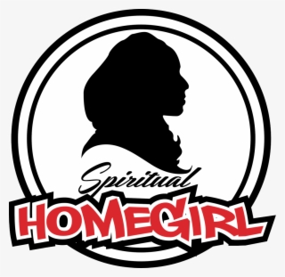 Spiritual Homegirl Spiritual Homegirl