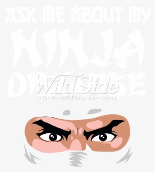 Ask Me About My Ninja Disguise - Illustration