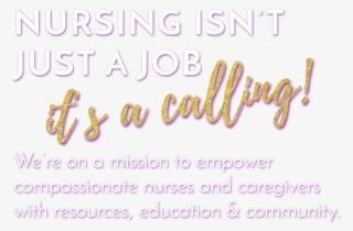 Nursing Is A Calling - Calligraphy