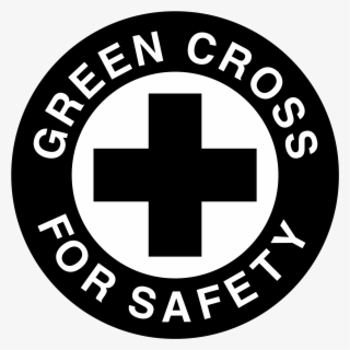 Green Cross For Safety Logo Png Transparent - Logo Safety First Vector