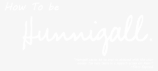 How To Be Hunnigall - Johns Hopkins Logo White