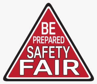 "be Prepared" Safety Fair - Safety Fair