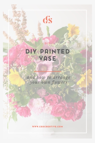 Diy Painted Vase And How To Arrange Your Own Flowers