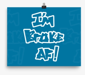 Broke As Fuck White 1220 Mockup Transparent Transparent
