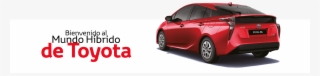 Bienvenido Al Mundo Híbrido De Toyota - Toyota Prius