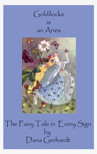 Goldilocks Is An Aries Ebook - Adrienne Segur