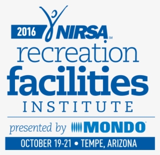2016 Nirsa Recreation Facilities Institute Presented - Nirsa