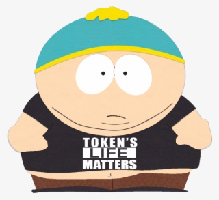 Eric Theodore Cartman - Eric Cartman Token's Life Matters