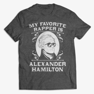 My Favorite Rapper Is Alexander Hamilton - Active Shirt