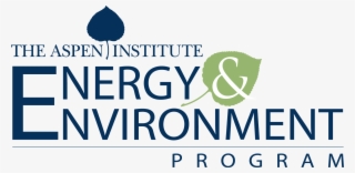 Energy And Environment Program - Aspen Institute