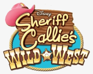 Free Png Download Sheriff Callie's Wild West Logo Clipart - Sheriff Callie's Wild West