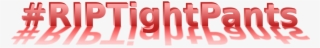 #riptightpants - Poster