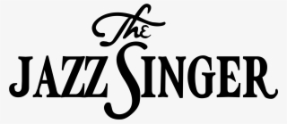 The Jazz Singer Logo Black And White - Jazz Singer