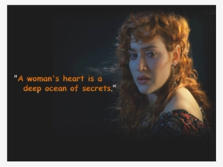 Titanic Quotes A Woman's Heart - Titanic Quotes
